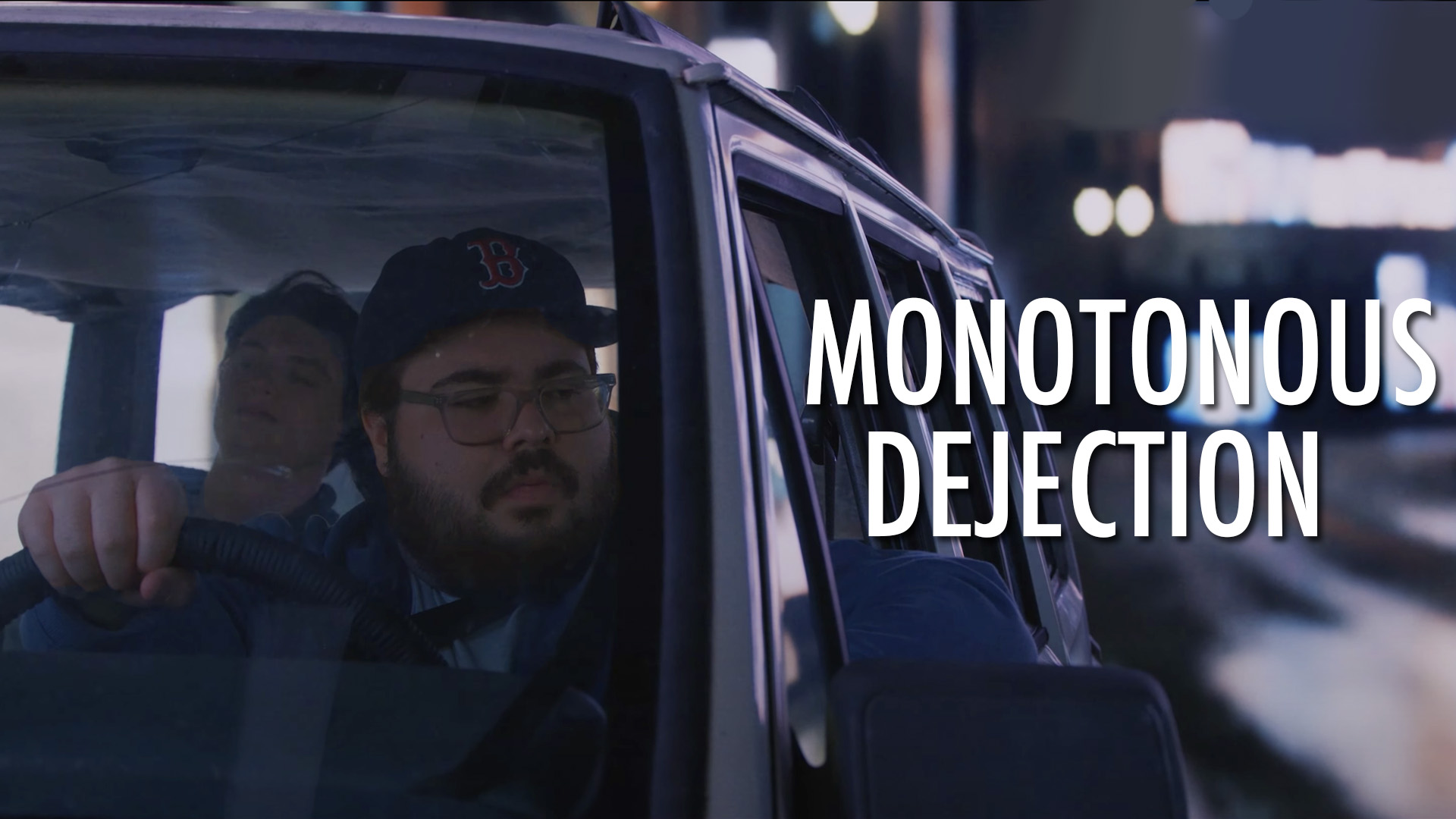 Monotonous Dejection